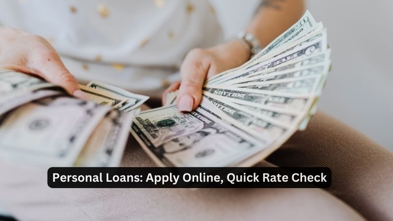 Personal Loans: Apply Online, Quick Rate Check